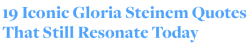 micdotcom:  Happy 81st Birthday Gloria Steinem! 19 of her quotes that still resonate today