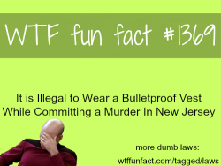 wtf-fun-factss:  Dumb laws - facts MORE OF