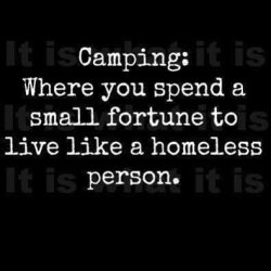 &hellip;.I used to like camping,&hellip;.then the Marines made it no fun. LMAO!