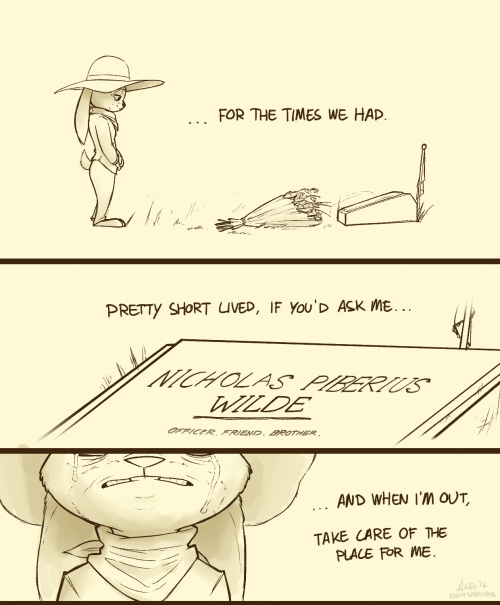 someponys-scribbles:  eightspartans:  “Say… Judy?” This took me awhile, I literally cried once while drawing this. After 30 years in the force, Nick goes into retirement, having his last cafe hang out with Judy as a cop before passing out of the