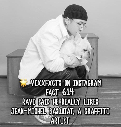 FACT 614:Ravi said he really likes Jean-Michel Basquiat, a graffiti artist