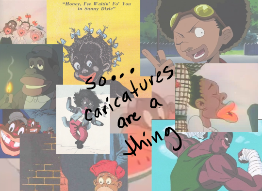 mel-lion:  So you might be saying: Lion why a guide on drawing black people? Well young blood it’s because a lot of people cant…seem…to draw…black people..Amazing I know.  Racist (caricatures) portrayals of black people have been around forever,