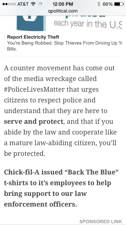 roseanimelia:  killakungfuwolfbytch:  malikacf:  lonnilynn:  jehovahhthickness:  Boycott Chick Fil A!  Ain’t this some shit… Smh  oh is that right welllllllll lets not forgot two simple facts- - I have no ill-will toward cops especially since i have