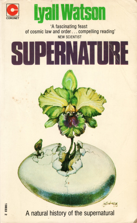 Supernature by Lyall Watson (1974 edition).