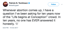 Captaincrusher: Peace-Love-Colbert: Source I Read This On Twitter And Every Anti-Choice