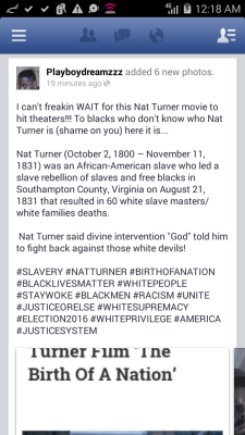 kingshariff1: yallowphatazz:  playboydreamz:  playboydreamz:  #NATTURNER #BIRTHOFANATION #SLAVERY #AMERICA  We need more conscious black men like Nat Turner!!! This movie is going to slam racist America on her back!   While there is no official trailer