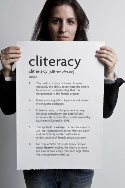 notnumbersix:  subbyhillygirl:  plannedparenthood:  Cliteracy by sophiawallace  This needs more notes.  The fact that this exists confirms my rant about who designed this thing. I’ll reblog it in a moment. 