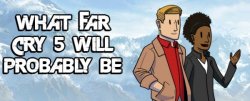 dorkly:  What Far Cry 5 Will Probably Be For more comics, go to Dorkly.com!