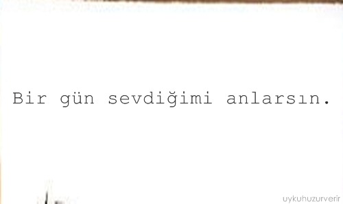 özlemek, sana direnmekten acıymıs