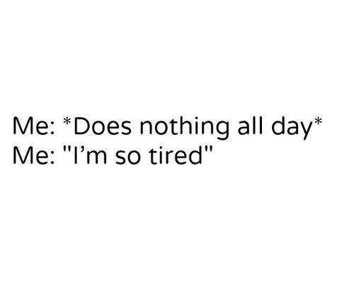 &ldquo;I&rsquo;m so tired&rdquo; on We Heart It.