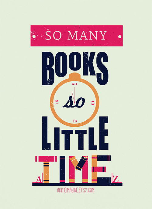 abbieimagine:  “So many books, so little time,“  An age old problem. Etsy |