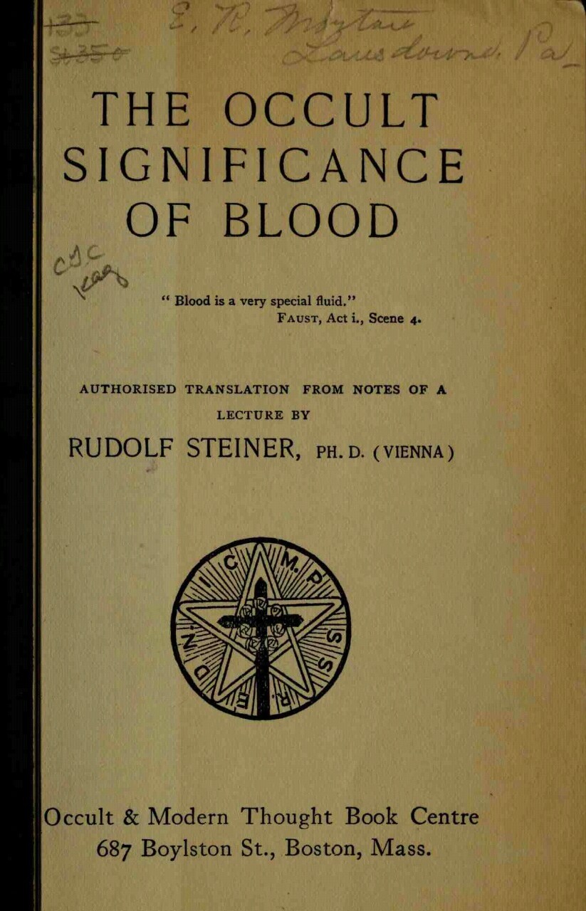 ihavefatalvision:  The Occult Significance Of Blood - Rudolf Steiner. 