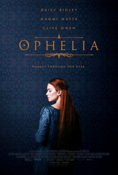 daisyridleysource:NEW: Poster of Daisy Ridley in Ophelia (2018) via IMDB