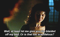 brigantes:  You can’t sleep out here. At least come into the room — it’s warmer.Sleep in your room? With you? I couldn’t do that. Your reputation would be ruined.My reputation? 