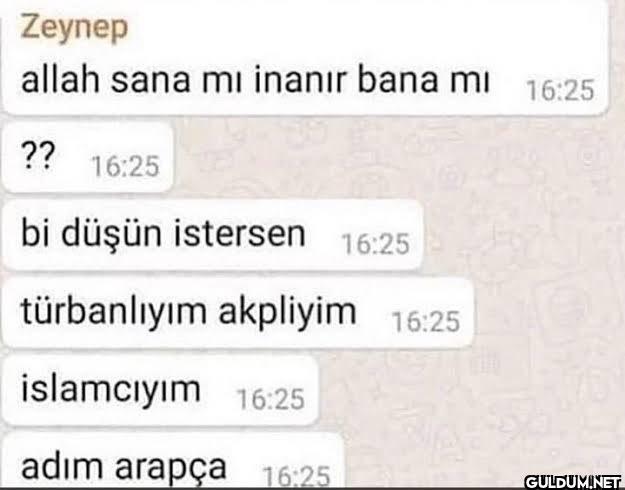 Zeynep allah sana mı...