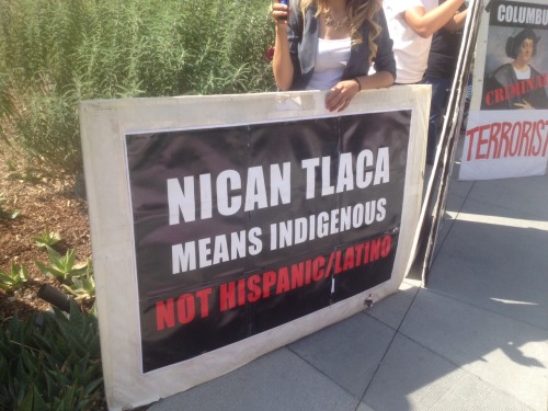 takingbackourculture:Yesterday I attended a protest against Columbus Day in Los Angeles. The rally s