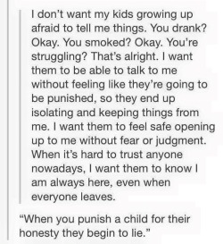 advice-animal:  truth is rarely a welcome guestadvice-animal.tumblr.com   &hellip;. thats ridiculous.  You don’t punish honesty.  You just make it clear, EXTREMELY clear, what they’re being punished for, then pretend you’re lessening the punishment