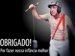 worenow:  Chaves Obrigado por você fazer parte da minha Infância  