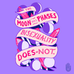 lookhuman:  The Moon Has Phases Bisexuality Does Not