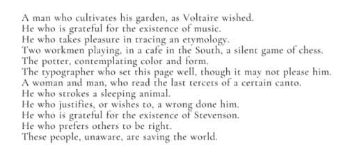 exhaled-spirals:— Jorge Luis Borges, “The Just” in Selected Poems