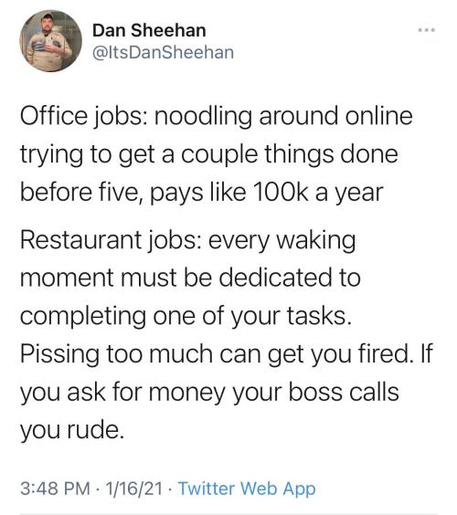 prog-dog:  i understand we wanna get mad at people who work easy jobs and get paid lots of money but this is factually incorrect. office jobs have just as much capacity to be stressful but in a different way. imagine dedicating yourself to just as many