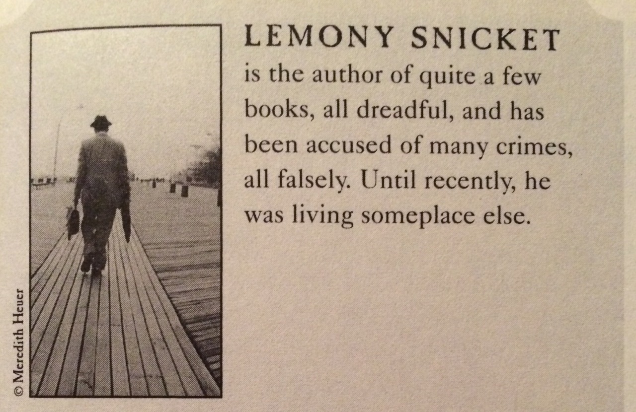 penamor:   Lemony Snicket’s “About the Author” pages  
