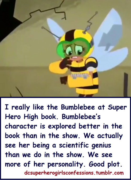  I really like the Bumblebee at Super Hero High book. Bumblebee’s character is explored better in th