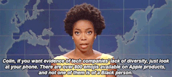 -teesa-:  Tech companies Google and Apple have recently been criticized for their lack of diversity in the workforce. Here to talk about it is our own Sasheer Zamata. 