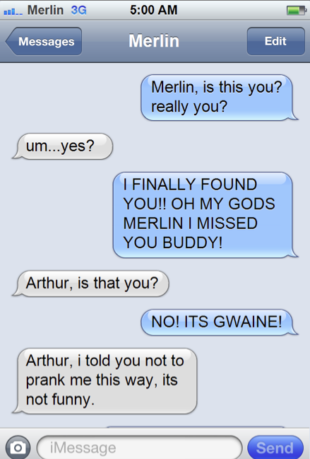 oh-merthur:Merlin gets a text from Gwaine! Second meeting in the future.
