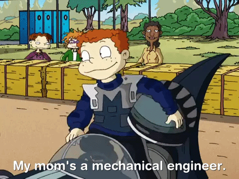 blondebrainpower:  My mom’s a mechanical engineer.