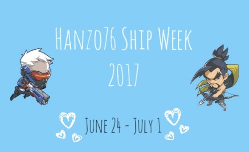 captainpeanutbutterkups: The Hanzo76 Ship Week officially starts today! From an idea, into reality! 