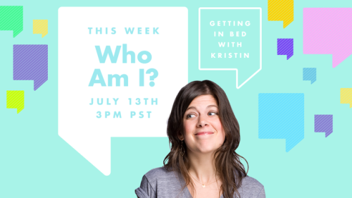 GIBWK: Who Am I?!Figuring out who you are is HARD… and ongoing. Join Kristin on Autostraddle’