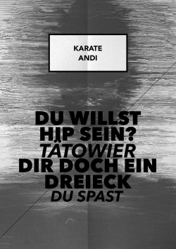 lyrische-inception:  Karate Andi - Der Boss