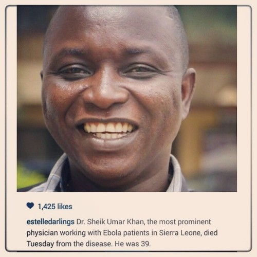 #Dr #Sheik Umar #Khan died for his #passion… Makes me think… #sheikkhan #ebola #virus