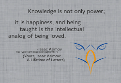 harrypotterhousequotes:  RAVENCLAW: “Knowledge