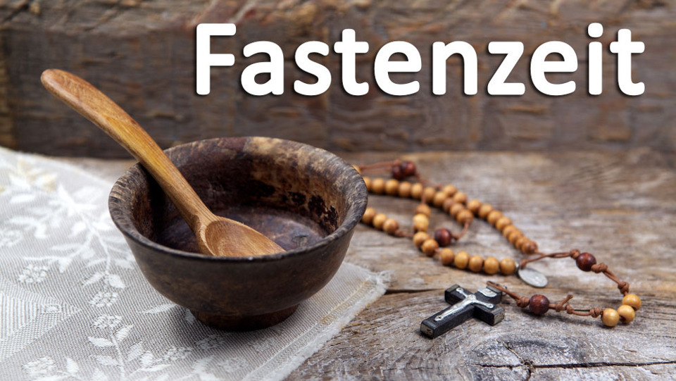 Interessantes aus Kirche, Religion und Brauchtum — Fastenzeit Interessantes aus Kirche, Religion und Brauchtum — Fastenzeit