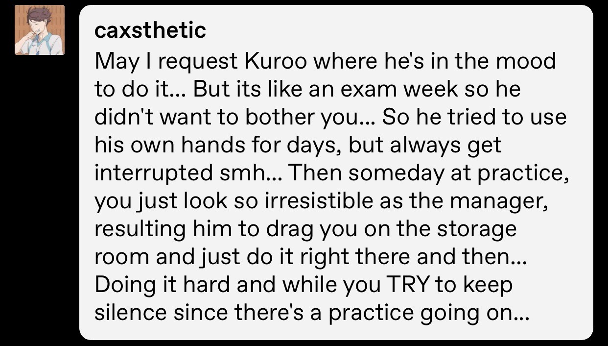 on hiatus — Hi may I request some headcanons for Kuroo from