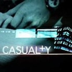      I’m watching Casualty        