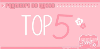 familiasecret: ❥ Participe do nosso Top 5❥ Para participar, você deve seguir estas regras  ⇩:Esteja 