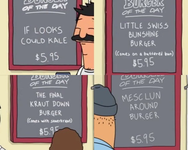 seany-av:  killian-me-softly-jones:  Bob’s Burgers - BURGER OF THE DAY  I love
