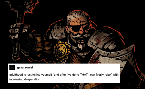 junawer:Man-at-Arms - Darkest Dungeon textpost meme (22/?)