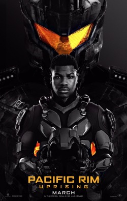 cosmavoid: The latest poster for Pacific Rim Uprising, featuring John Boyega as Jake Pentecost at the forefront.