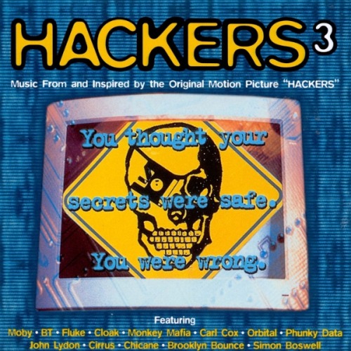 y2kaestheticinstitute: Hackers, Hackers², and Hackers³ soundtracks & ‘music inspired by the original motion picture’ (1996, 1997, 1999)   @empoweredinnocence 