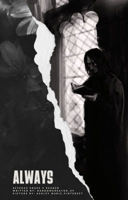 Always (Severus Snape x Reader)