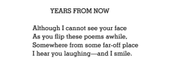 aseaofquotes:  Shel Silverstein, “Years From Now”