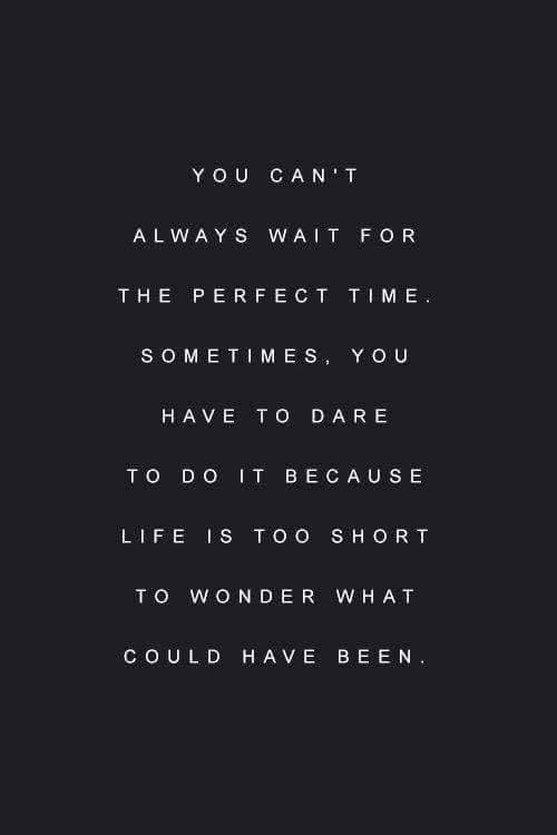 Don’t wait