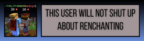 Father Of Mine, Please Offer Me A Renchanting Userbox For I Must Hold Those Two 30+ Adult Minecraft Men.