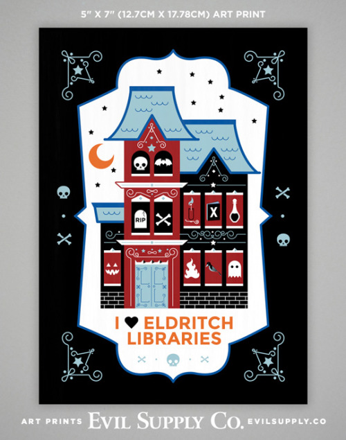 I Love Eldritch Libraries art print ($4.00)Eldritch libraries are special places; they have to be in