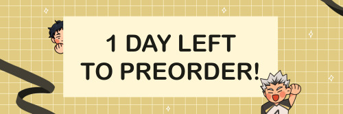 ✨ PREORDERS CLOSE TOMORROW!! ✨Get a copy of the Fukurodani zine while you still can! Time is running