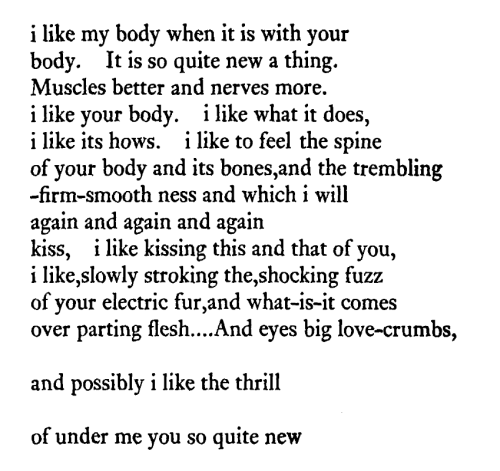 soracities:e.e. cummings, from “[i like my body when it is with your body]” (excerpt from & [A